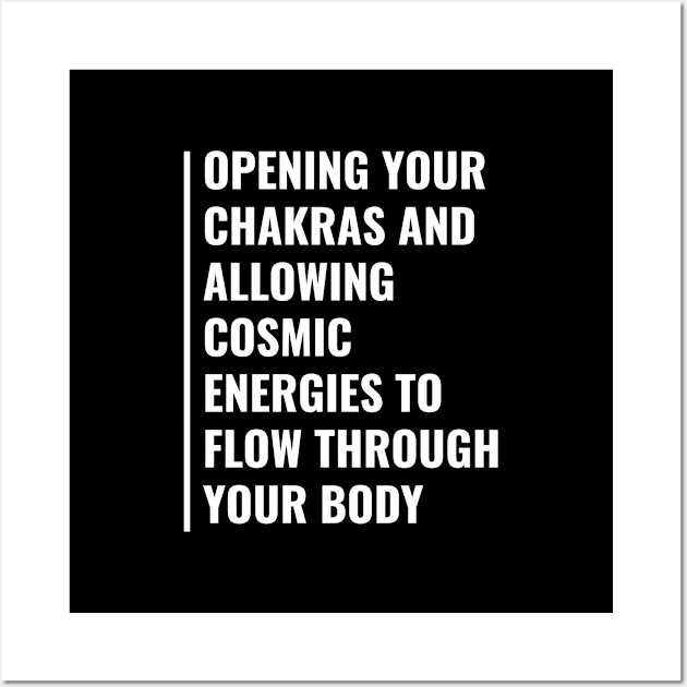 Open Your Chakras To Allow Cosmic Energies Flow Through Wall Art by kamodan